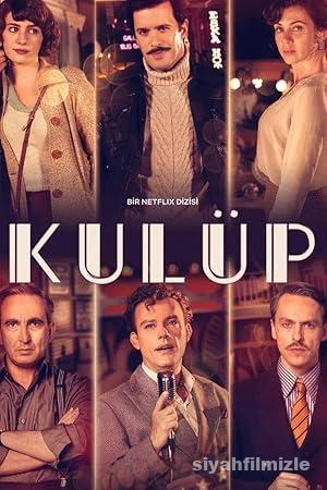 Kulüp 2. Sezon izle Dizi Sansürsüz