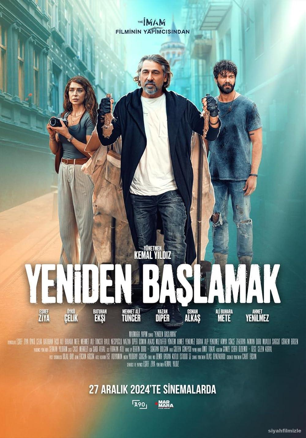 Yeniden Başlamak 2024 Yerli Filmi Full Sansürsüz izle
