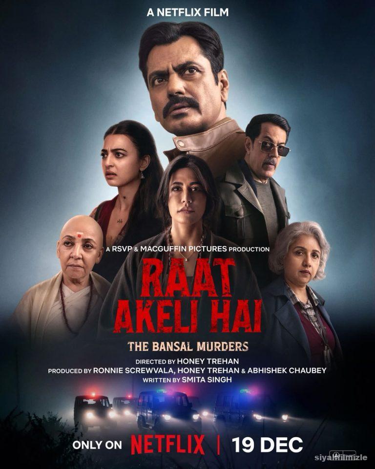 Raat Akeli Hai: Bansal Cinayetleri 2025 izle