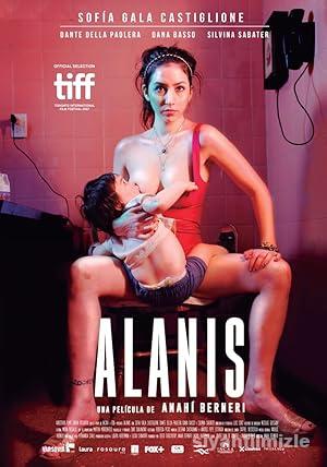 Alanis 2017 Filmi Türkçe Dublaj Altyazılı Full izle
