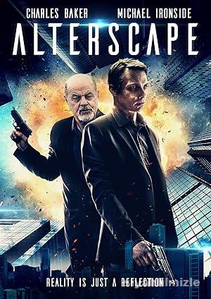 Alterscape 2018 Filmi Türkçe Dublaj Altyazılı Full izle