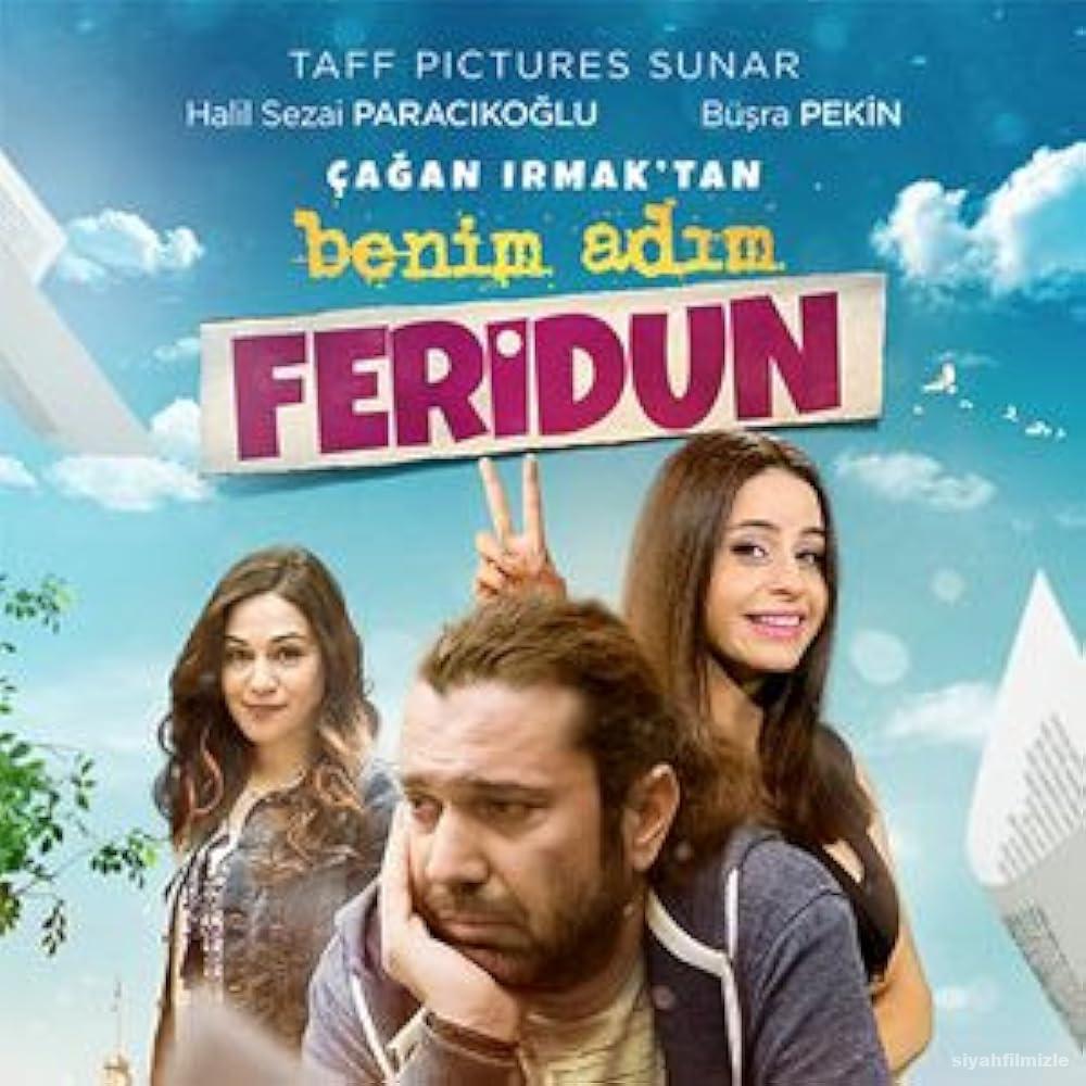 Benim Adım Feridun 2016 Yerli Filmi Full Sansürsüz izle