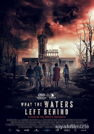 What the Waters Left Behind 2017 Filmi Türkçe Full izle