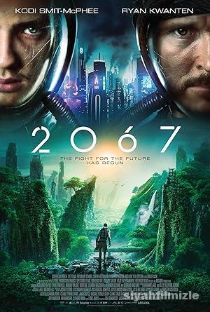 2067 (2020) Filmi Türkçe Dublaj Altyazılı Full izle
