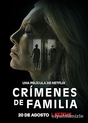 Crimenes de familia 2020 Filmi Türkçe Dublaj Altyazılı izle