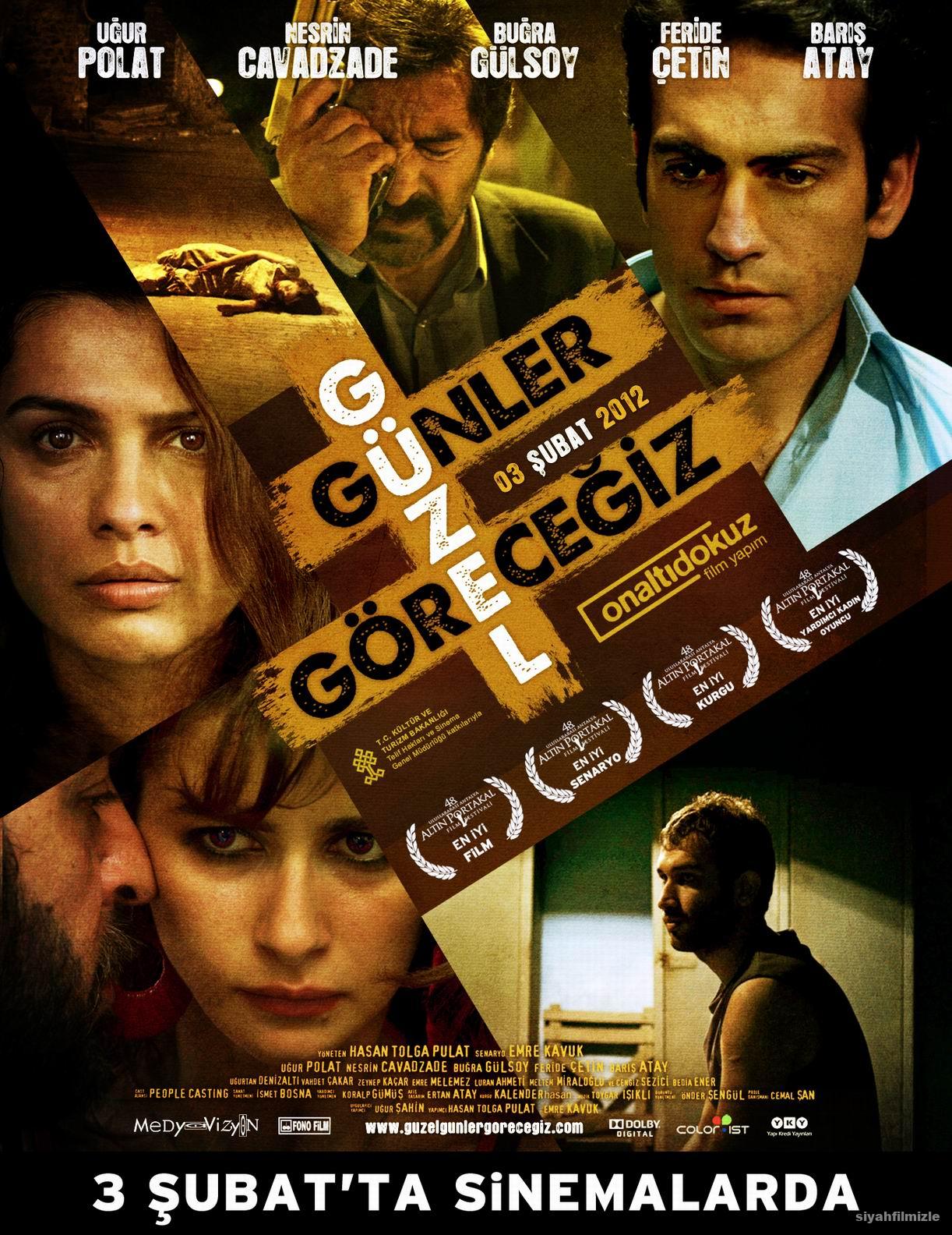 Güzel Günler Göreceğiz 2011 Türkçe Dublaj Altyazili izle