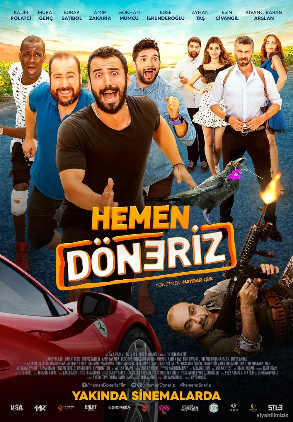 Hemen Döneriz 2019 Yerli Filmi Full Sansürsüz izle