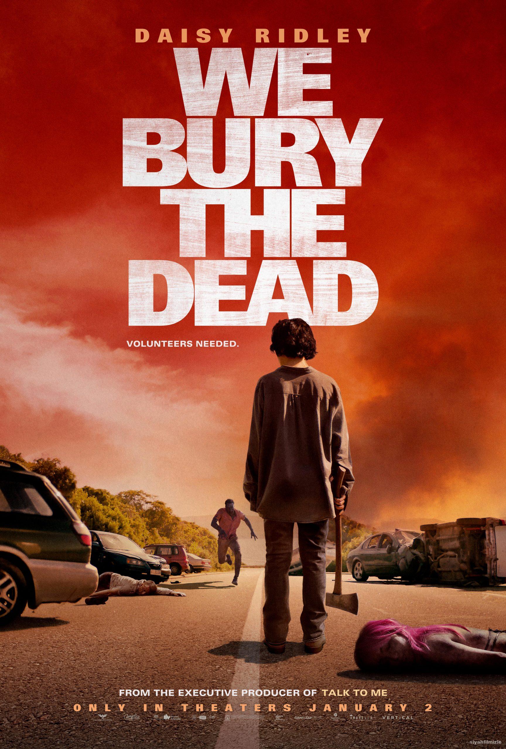 We Bury the Dead 2024 Türkçe Dublaj Altyazılı Full izle