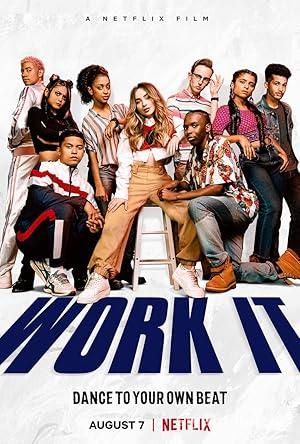 Work It 2020 Filmi Türkçe Dublaj Altyazili Full izle