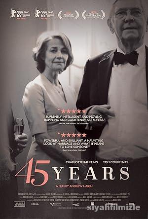 45 Yıl 2015 Filmi Türkçe Dublaj Altyazılı Full izle