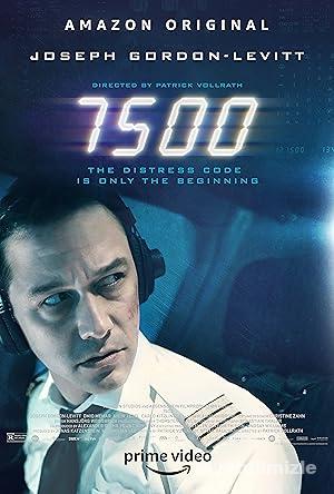 7500 2019 Filmi Türkçe Dublaj Altyazılı Full izle