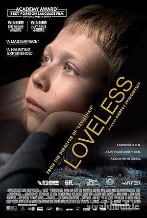 Sevgisiz 2017 Filmi Türkçe Dublaj Altyazılı Full izle