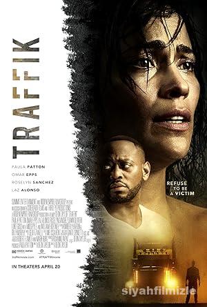 Traffik 2018 Filmi Türkçe Dublaj Altyazılı Full izle